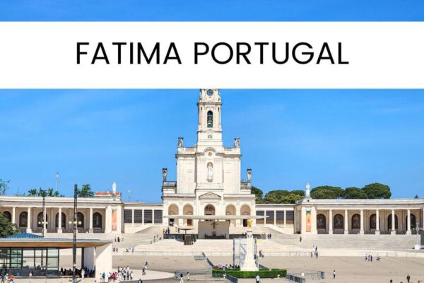 5 Best Things to Do In Fatima, Portugal