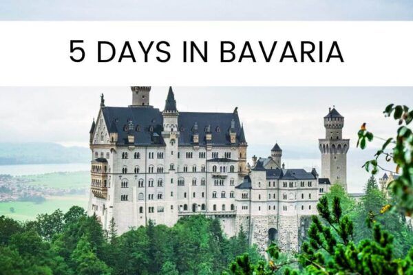 5 Amazing Days in Bavaria, Germany – Best Itinerary