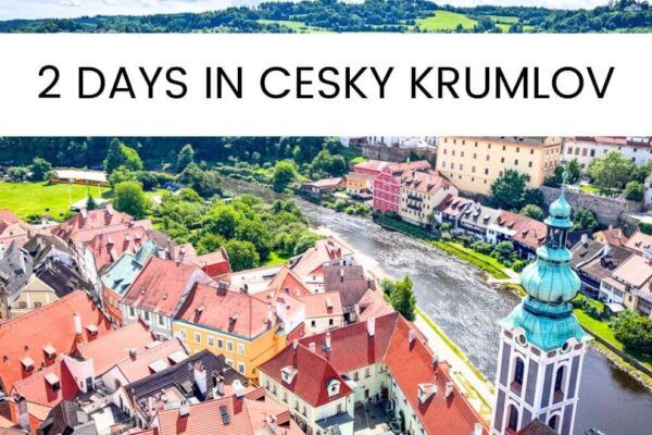 Best 2 Days in Cesky Krumlov Itinerary  
