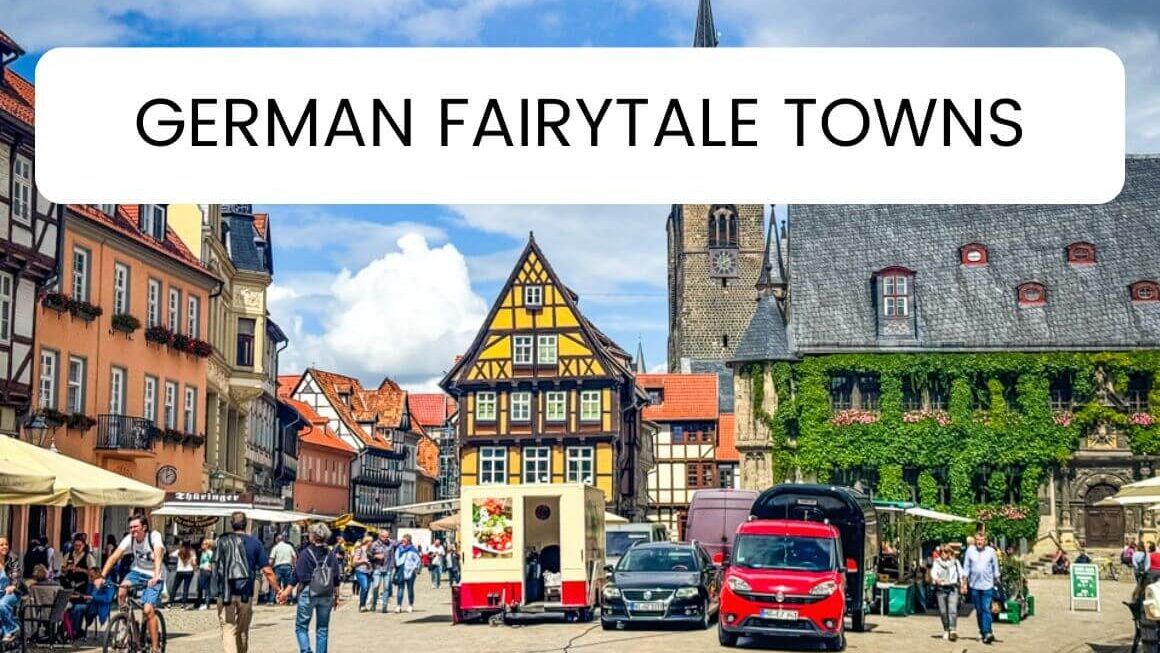 10 Most Beautiful Fairytale Towns in Germany You Must Visit