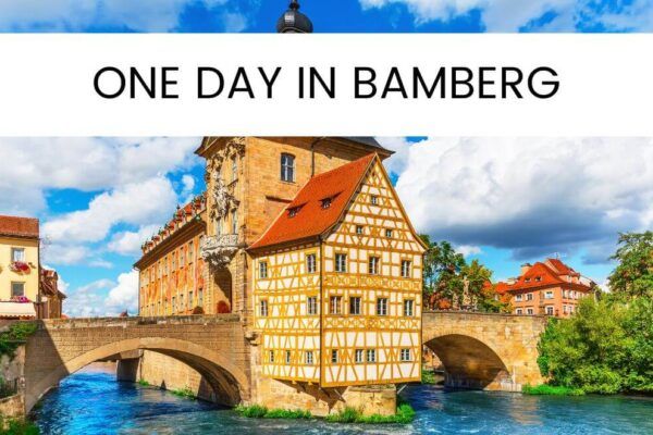 One Day in Bamberg Germany: A Fairytale Bavarian Town You’ll Fall in Love With